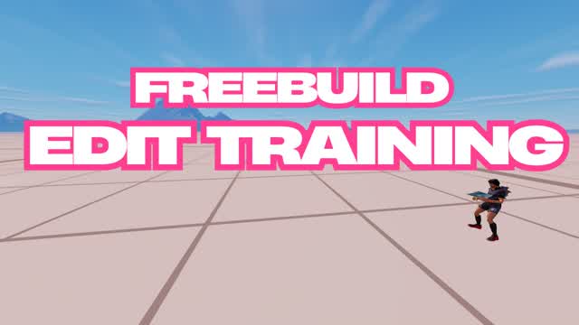 FREEBUILD EDIT TRAINING 📝
