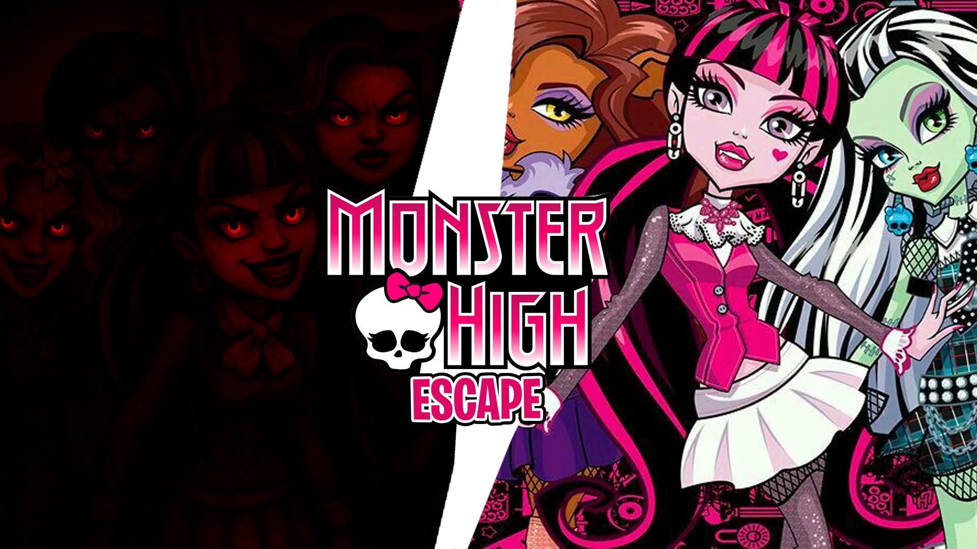 MONSTER HIGH ESCAPE [HORROR]