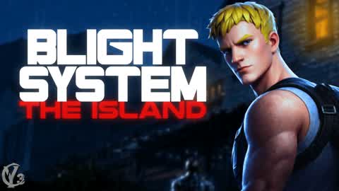 Blight System: The Island