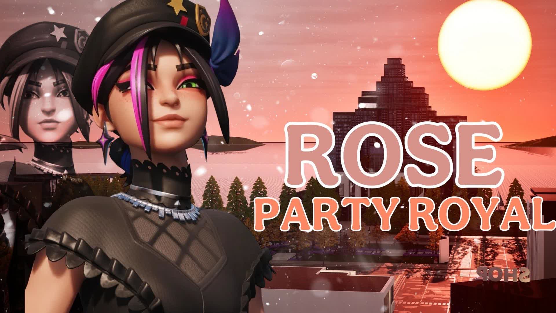 Rose Party royal