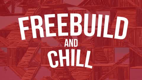 Freebuild and Chill📝