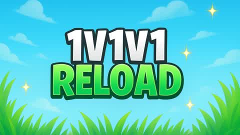 1v1v1 THE RELOAD