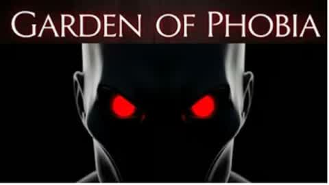 The Garden of phobia