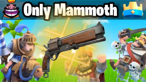 👑Clash Royale🔥 Only Mammoth +20 Sounds