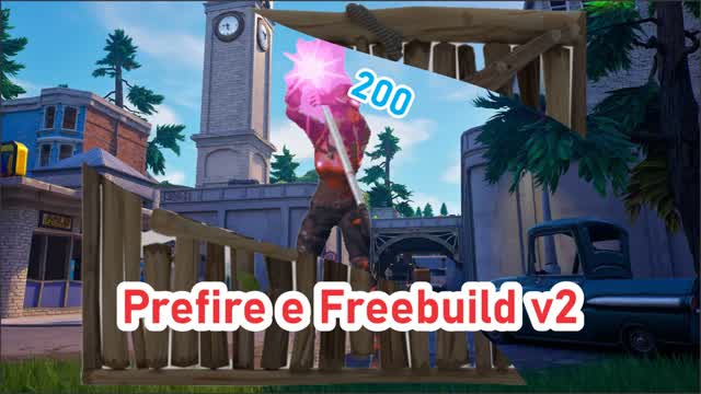 Prefire e Freebuild v2