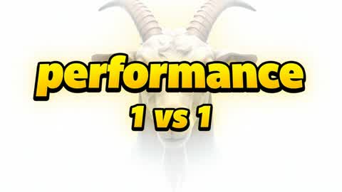 PERFOMANCE 1VS1
