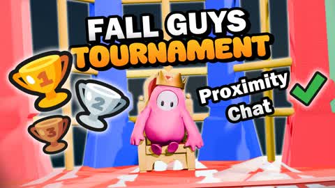 Fall Guys Tournament 🏆(Proximity Chat)