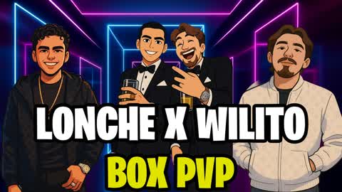 LONCHE X WILITO BOXFIGHT