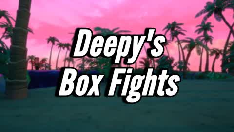Deepy's Box Fights