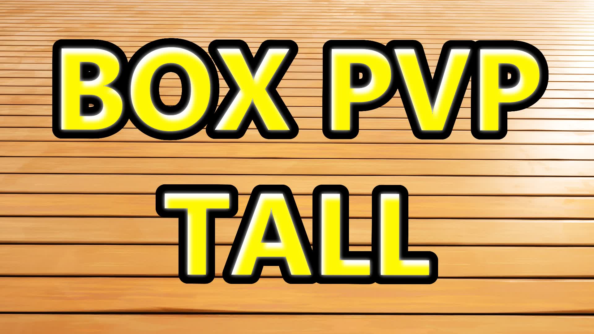 📦Box PVP Tall