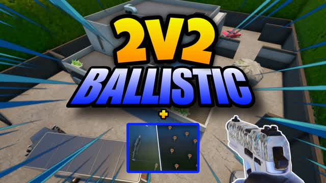 đ„ BALLISTIC - 2v2 + Aim Trainer đ„