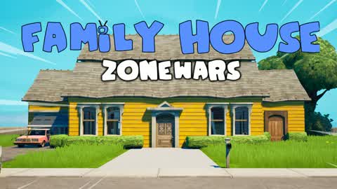 Family House Zone Wars