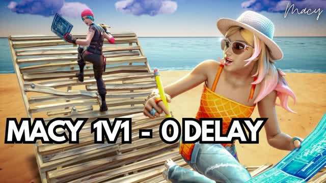 Macy 1v1 - 0 Delay