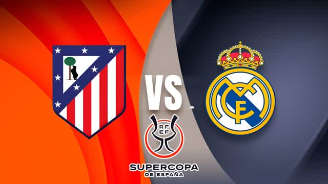 ⚽ REAL MADRID vs ATLETICO 💥 SUPERCOPA🏆