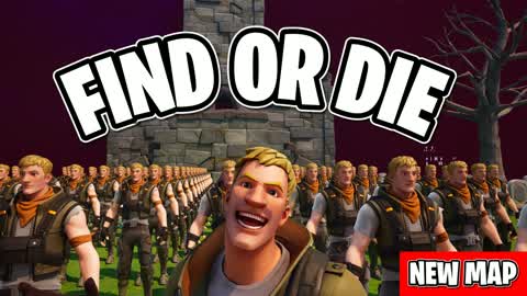 FIND OR DIE