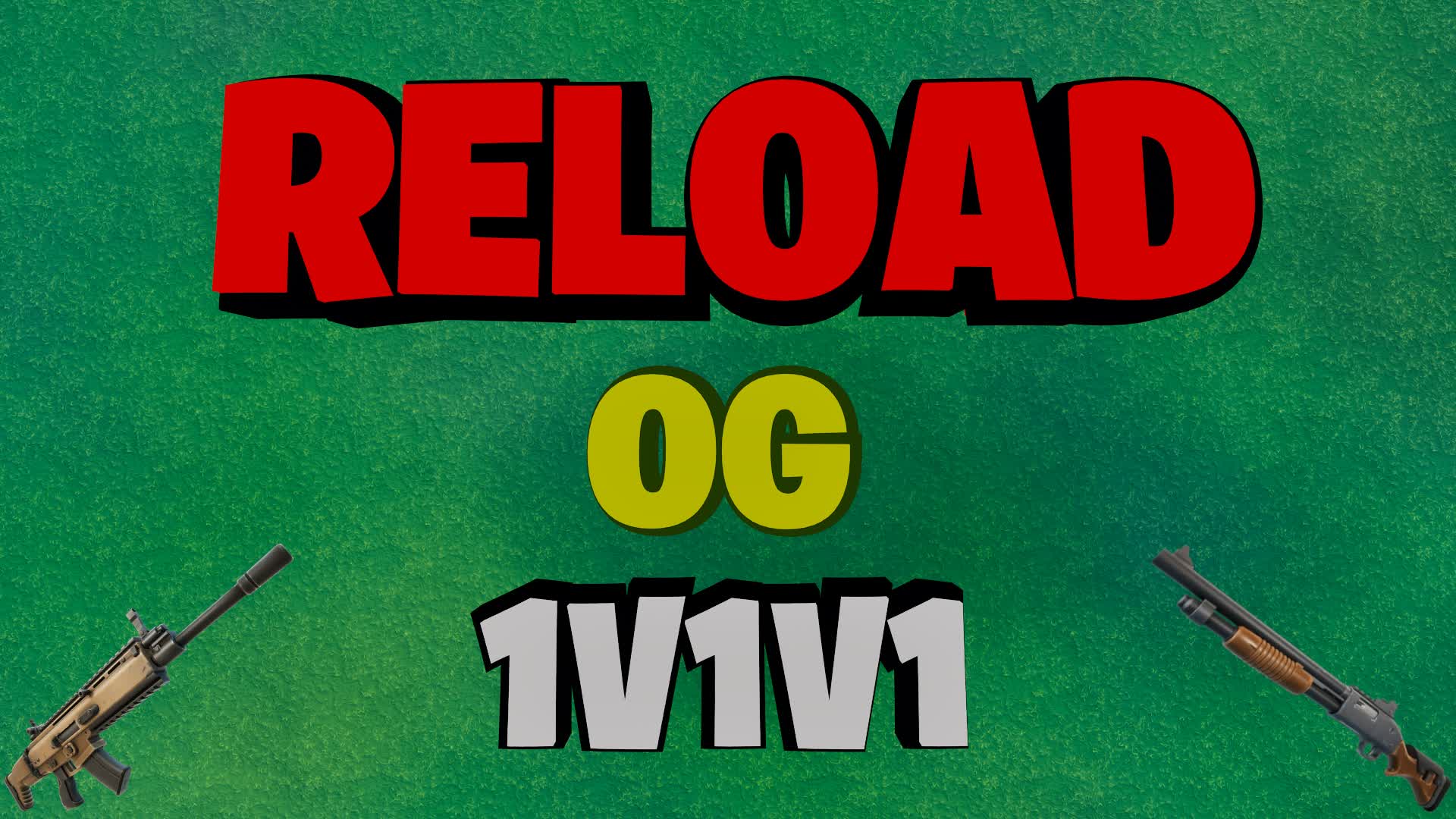 1v1v1 Reload OG
