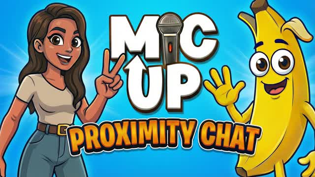 MIC UP 🔊 - PROXIMITY
