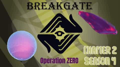 Breakgate Operation ZERO