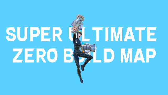 SUPER ZERO BUILD MAP