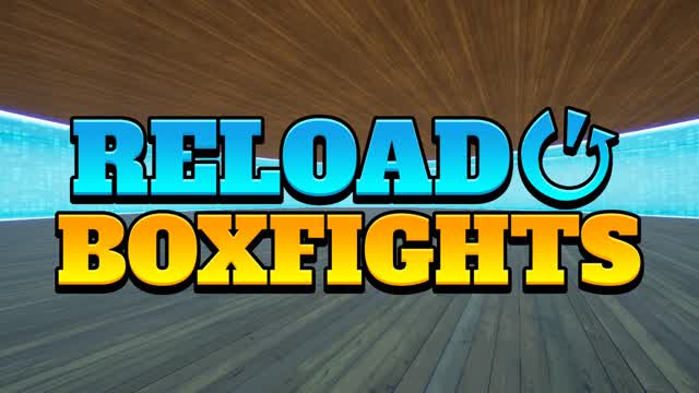 🎯RELOAD BOXFIGHTS💥