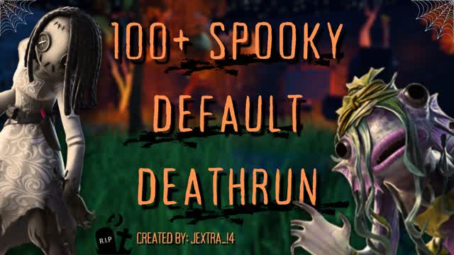 🎃 100+ SPOOKY DEFAULT DEATHRUN 👻