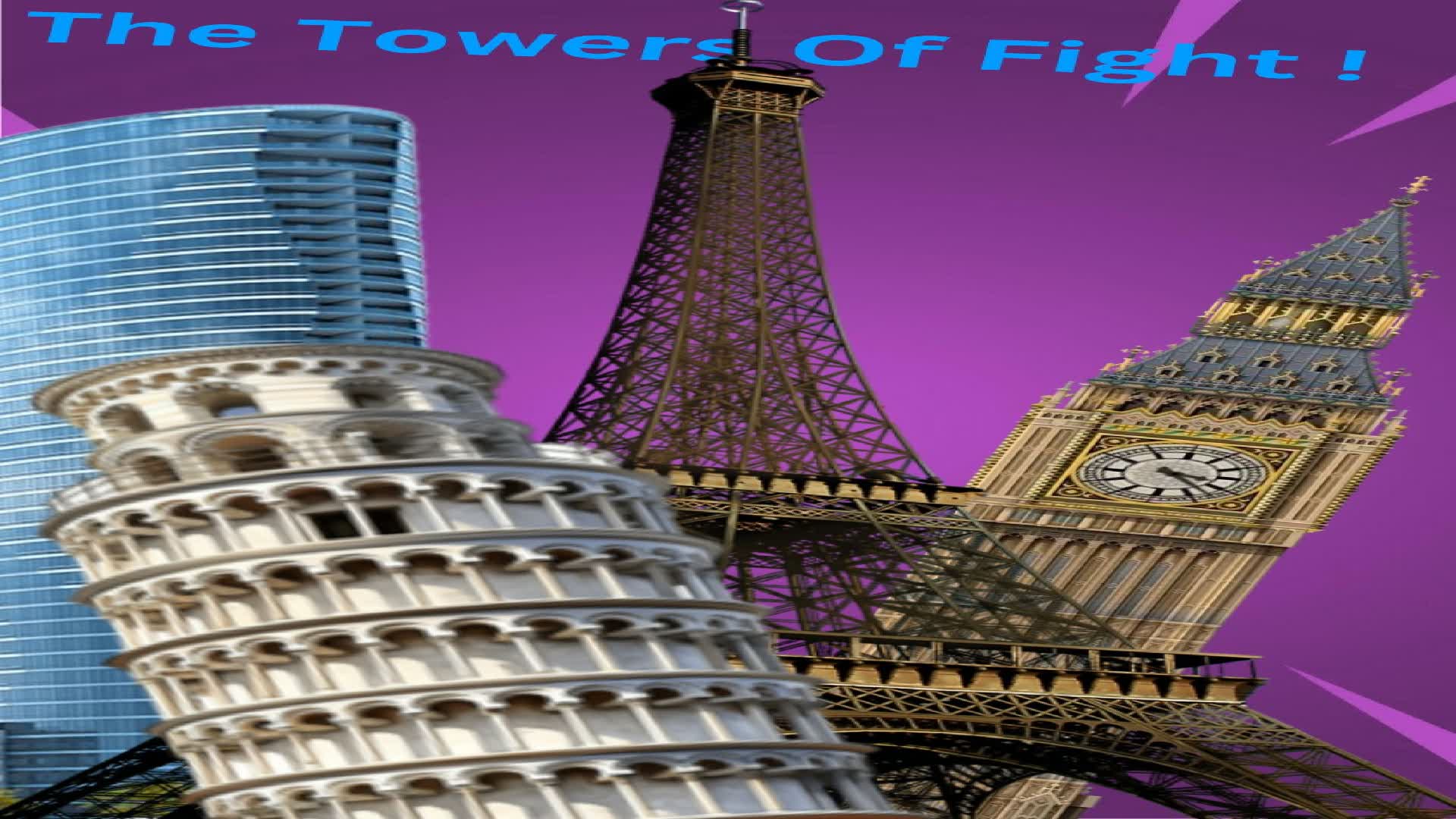 The Towers Of Fight!