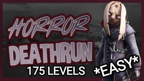 175 LEVEL EASY DEATHRUN (HORROR)