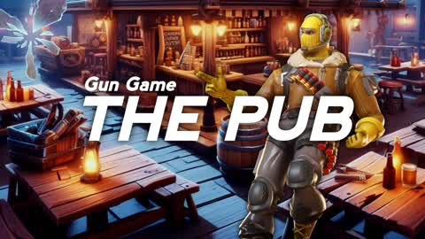 [GUN GAME] The Pub