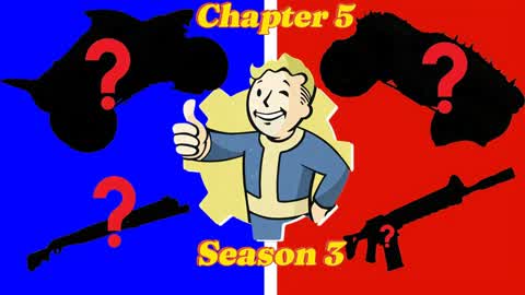 Fallout Chapter 5 Season 3 All New Guns
