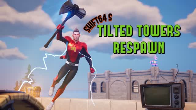 TILTED TOWERS RESPAWN