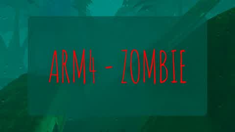 ARM4 - Zombie