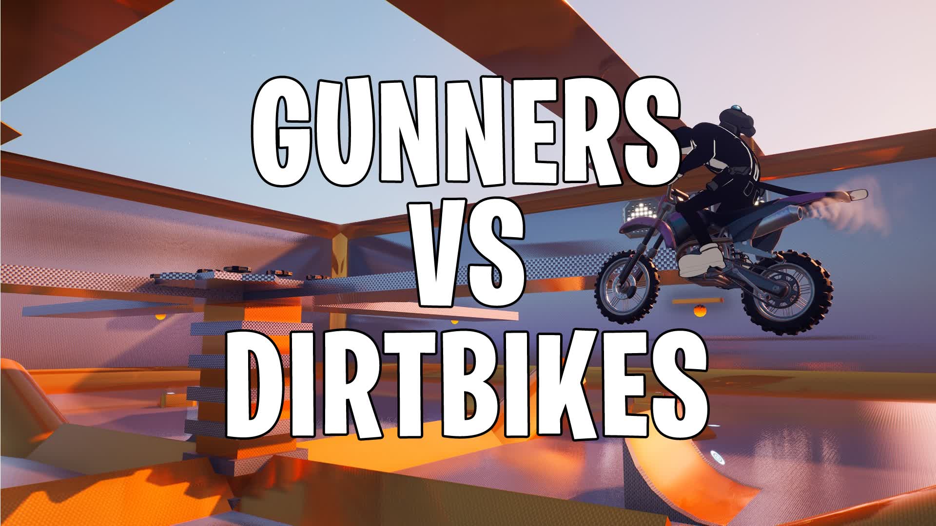 GUNNERS VS DIRTBIKES