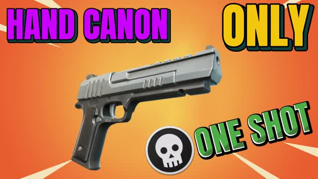 HAND CANON ONE SHOT ONLY [TILTED]
