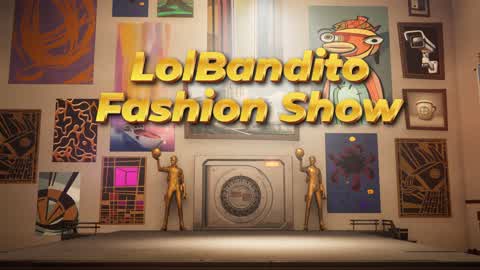 The LolBandito Fashion Show