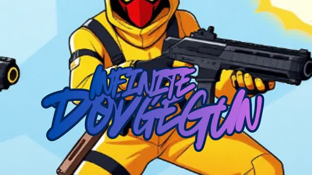 Infinite DodgeGun
