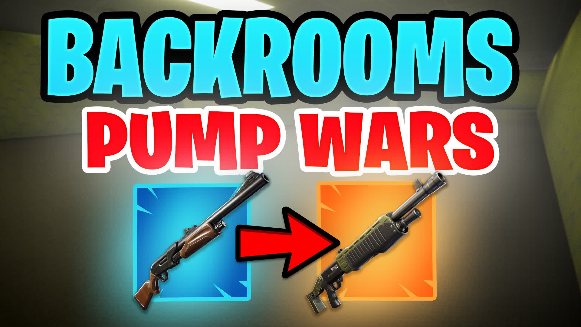 ⭐ BACKROOMS PUMP WARS⭐ 659599799098 by tsar Fortnite Creative Map