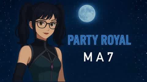 PARTY  ROYAL MA7
