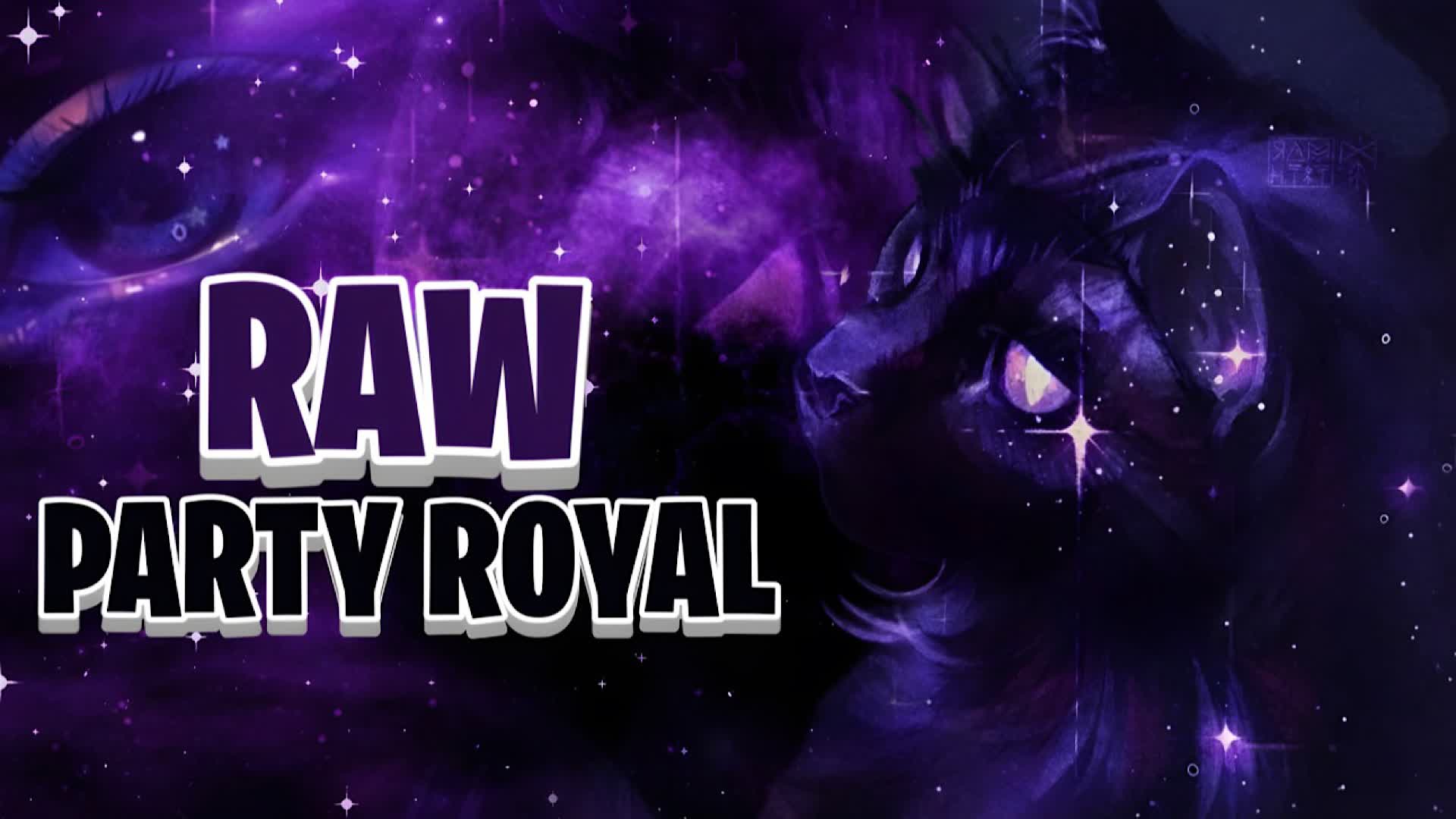 PARTY ROYAL RAW 2.0