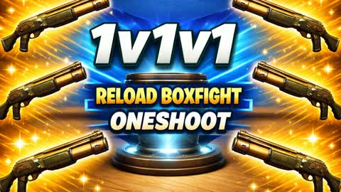 1V1V1 RELOAD BOXFIGHT ONESHOOT