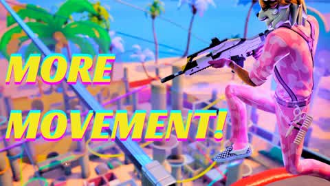 More Movement!