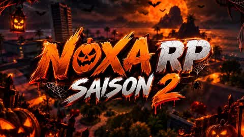 NOXA RP 🌃 - Season 2 - 🎃