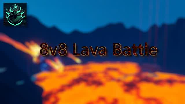 8v8 Lava Battle