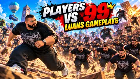 Players vs 99 Luans Gameplays