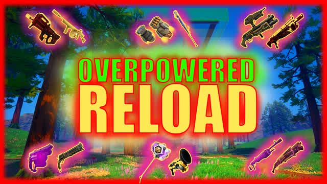 OVERPOWERED RELOAD