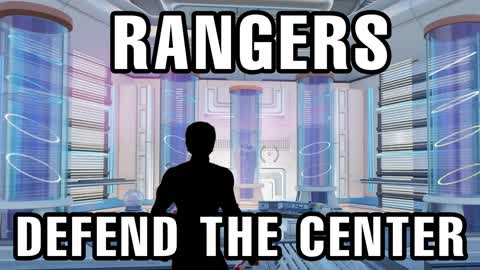 Rangers - Defend the Center