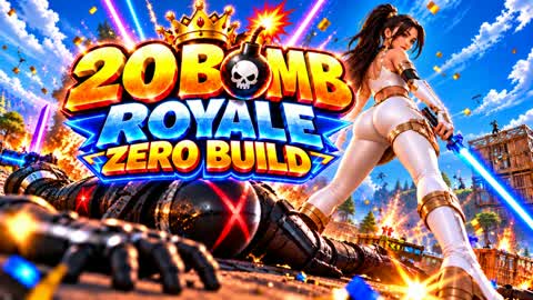20 Bomb Royale Zero Build