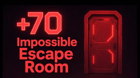 70+ IMPOSSIBLE ESCAPE ROOM