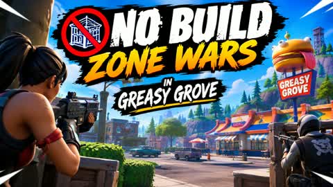 No Build Grease Grove Zone Wars