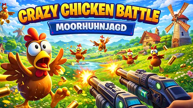 CRAZY CHICKEN BATTLE 🐔 MOORHUHNJAGD