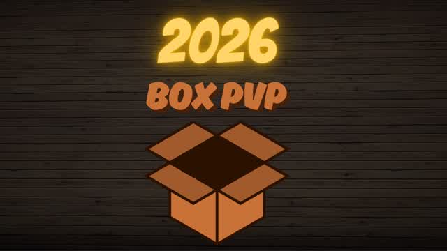 2026 Box PvP